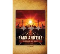 RANK AND FILE Blue Collar, Deep Groove A Novel