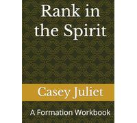 Rank In The Spirit: A Formation Workbook