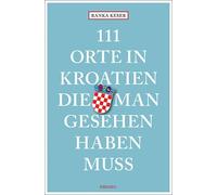 Ranka Keser 111 Orte in Kroatien, die man gesehen haben muss: Reis (Tapa blanda)