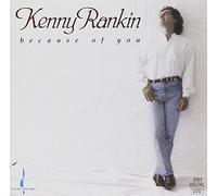 Rankin, Kenny - Because Of You