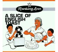 Ranking Ann - A Slice Of English Toast