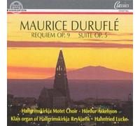 Rannveig Braga; Michael Jón Clarke; Inga Rós Ingólfsdóttir; Hallgrimskirkja Motet Choir; Hannfried Lucke - Requiem op.9 - Suite op.5