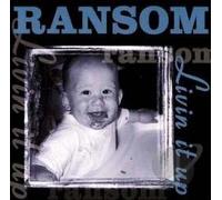 Ransom - Livin It Up