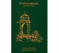 Ranthambhore: The Tiger's Realm [Hardcover] [Jul 03, 1905] Singh A