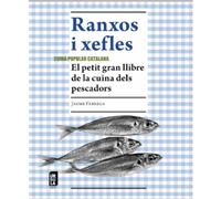 Ranxos i Xefles: El petit gran llibre de la cuina dels pescadors