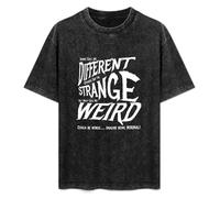 RAOAR Some Call Me Different Others Say I'm Strange But Most Call Me Weird Could Be Worse Imagine Being Normal T-Shirt Mens Black Tees Unisex Shirt S