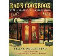 Rao's Cookbook: Over 100 Years of Italian Home Cooking [Idioma Inglés]