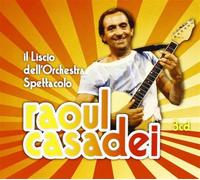 Raoul Casadei - Il Liscio Dell'Orchestra Spettacolo Raoul Casadei [3 CD]
