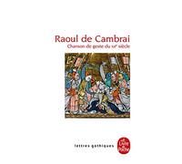 Raoul de Cambrai: Chanson de geste du XIIe siècle