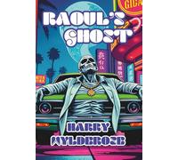 Raoul's Ghost: The 2nd JACK McQUARRIE novel. Somebody's coming back to haunt him. Somebody who should have stayed dead. (The JACK McQUARRIE Series)