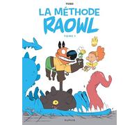 Raowl - La méthode - Tome 1 (Raowl-La méthode, 1)