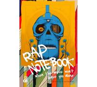 RAP NOTEBOOK When the music won’t leave you alone: A rap notebook for lyrics, bars and creative writing