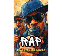Rap: Secrets and Legends