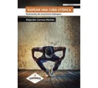 Rapear Una Cuba Utópica (ebook)