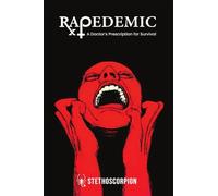 Rapedemic: A Doctor's Prescription for Survival