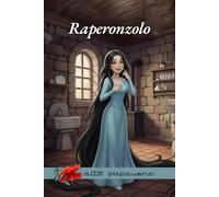 Raperonzolo: I grandi classici con pagine da colorare e giochi divertenti