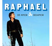 Raphael - De Amor & Desamor