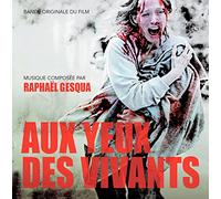 Raphael Gesqua - Aux Yeux Des Vivants OST