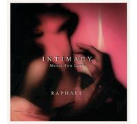 Raphael - Intimacy - Music for Love