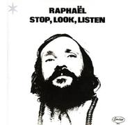 Raphael - Stop, Look, Listen