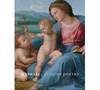 Raphael: Sublime Poetry