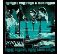 Raphael Wressnig & Igor Prado - Live