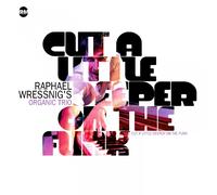 Raphael Wressnig's Organic Trio Cut a Little Deeper On the Funk (CD) Album