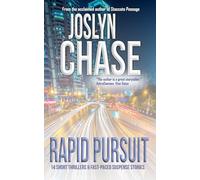 Rapid Pursuit: 14 Short Thrillers & Fast-Paced Suspense Stories