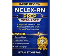 Rapid Review NCLEX-RN Prep 2026-2027: Your Ultimate Guide to Passing the Nursing Exams