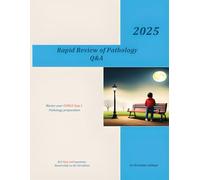 Rapid Review of Pathology Q&A: master your USMLE step 1 pathology preparation