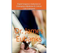 Rapid Sequence Induction in Emergency Medicine, Critical Care Transport, & EMS