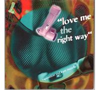 Rapination Feat Kym Mazelle - RAPINATION & KYM MAZELLE / LOVE ME THE RIGHT WAY