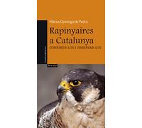 Rapinyaires a Catalunya: Conèixer-los i observar-los: 2 (Physis)