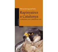 Rapinyaires A Catalunya Coneixer-los I Observar-los
