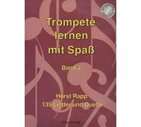 Rapp Verlag Trompette apprendre avec Plaisir 2-135 chansons et DUETTE avec CD