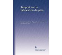 Rapport sur la fabrication du pain