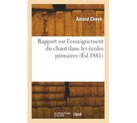 Rapport sur l'enseignement du chant dans les écoles primaires