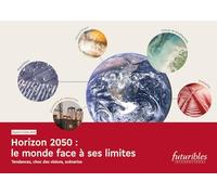 Rapport Vigie 2026 - Horizon 2050 : le monde face à ses limites. Tendances, choc des visions, scénar: Horizon 2050 : le monde face à ses limites. Tendances, choc des visions, scénar 2026
