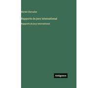 Rapports du jury international: Rapports du jury international