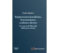 Rappresentazionalismo, fenomenismo, realismo diretto: un corso di filosofia della percezione