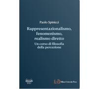 Rappresentazionalismo, fenomenismo, realismo diretto: un corso di filosofia della percezione