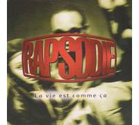 RAPSODIE - LA VIE EST COMME CA!