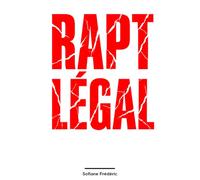 Rapt légal: Quand la « justice » française vous prive, suite aux manipulations de votre ex, de votre rôle de parent; comment vous pouvez vous en sortir, et comment en finir avec ces situations.