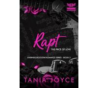 RAPT - The Price of Love: Everhide Rockstar Romance Series Book 3