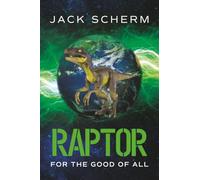 Raptor: For The Good Of All