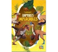 Raptores Implacables - Mis Primeros Libros De Dinosaurios