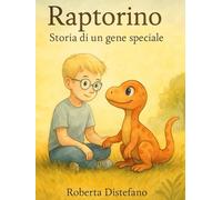 RAPTORINO STORIA DI UN GENE SPECIALE