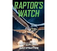 Raptor's Watch: 2 (The Stratton Direct Action Files)