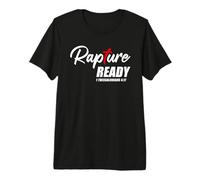 Rapture Ready 1 Thessalonians 4:17 - Second Coming of Jesus Camiseta Premium