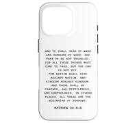 Rapture & Second Coming Gospel of Jesus - Matthew 24:6-8 Carcasa para iPhone 16 Pro
